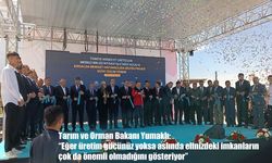Bakan Yumaklı: “Üretim gücü olmadan imkanların önemi yok”