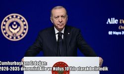 Türkiye’nin yeni yüzyıl hamlesi: 2026-2035 aile ve nüfus 10 yılı