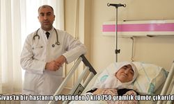 Sivas’ta şaşırtan ameliyat: Hastanın göğsünden 7 kilo 750 gramlık tümör çıkarıldı