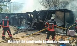 Malatya’da şantiye yangını: 3 konteyner kullanılamaz hale geldi
