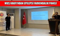 Muş Vakfı’ndan epilepsi farkındalık paneli