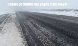 Sahara geçidinde kar yağışı etkili oluyor
