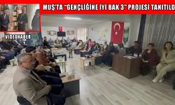 Muş’ta “Gençliğine İyi Bak 3” projesi tanıtıldı: “Bu şehir bizim, bu gençler bizim”