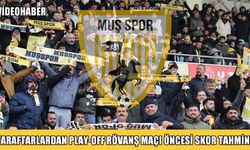 Muş sokaklarında play-off heyecanı: Taraftarlardan skor tahmini