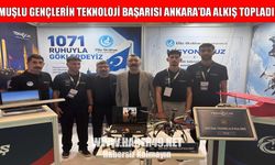 Muş’tan Ankara’ya teknoloji çıkarması