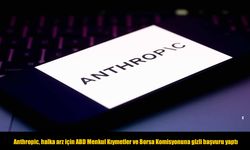 Anthropic, halka arz için ABD Menkul Kıymetler ve Borsa Komisyonuna gizli başvuru yaptı
