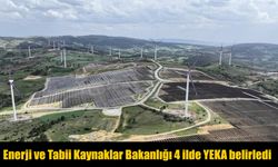 Enerjide Yeni Hamle: 4 İlde 8 YEKA Alanı İlan Edildi