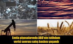 ABD İstihdam Verisi Sonrası Emtia Piyasalarında Satış Dalgası