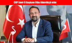 CHP İzmir İl Başkanı Utku Gümrükçü oldu