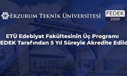 ETÜ Edebiyat Fakültesinin Üç Bölümüne 5 Yıllık FEDEK Akreditasyonu