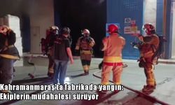 Kahramanmaraş’ta tekstil fabrikasında yangın: Ekiplerin müdahalesi sürüyor