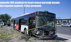 Ankara'da EGO otobüsü ile ticari araç çarpıştı: 1 ölü, 9 yaralı
