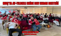 Muş’ta milli heyecan: Dev ekranlarda futbol şöleni!
