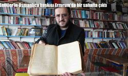 Sefiller’in Osmanlıca baskısı Erzurum’da bir sahafta çıktı