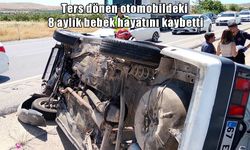 Gaziantep’te feci kaza: 8 aylık bebek hayatını kaybetti
