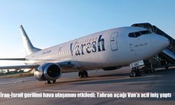 İran-İsrail gerilimi hava ulaşımını etkiledi: Tahran uçağı Van'a acil iniş yaptı