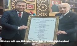 Milli takıma milli eser; MHP Lideri Devlet Bahçeli’nin isteğiyle hazırlandı