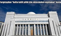 Yargıtay’dan emsal karar: Hafta tatili yıllık izin süresinden sayılamaz
