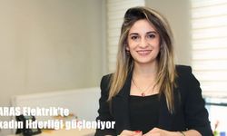 ARAS Elektrik’te kadın liderliği güçleniyor