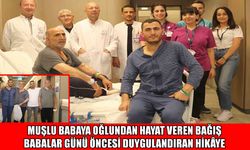 Muş’tan Türkiye’ye umut olan fedakârlık: Oğlunun karaciğeriyle hayata tutundu!