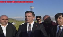 Bitlis'te ilave OSB çalışmaları hızlandı