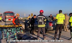 Erzurum'da otomobil ile kamyonet çarpıştı: 3 ölü, 3 yaralı