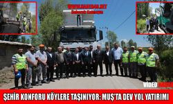 Muş’ta kırsala dev yatırım: 396 milyonluk yol hamlesi başladı
