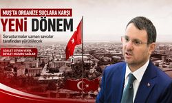 Muş’ta organize suçlara karşı yeni dönem: Soruşturmalar uzman savcılar tarafından yürütülecek