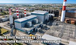 Aksa Enerji'den Kazakistan'da dev yatırım: 264 MW'lık santral devrede