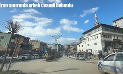 Hakkari’de İran sınırında erkek cesedi bulundu