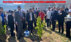 Erzincan’da ceza infaz personeli günü fidan dikimiyle kutlandı