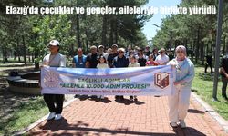 Elazığ’da "Sağlıklı adımlar, ailemle 10 bin adım" projesi gerçekleştirildi