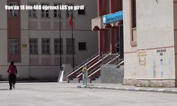Van'da 18 bin 468 öğrenci LGS'ye girdi