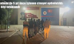 Batman’da 5 yıllık cinayet dosyası çözüldü: 5 kişi tutuklandı