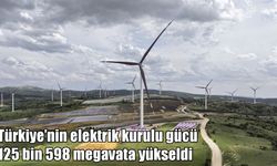 Türkiye enerjide yeni eşiği geçti: Kurulu güç 125 bin 598 MW oldu