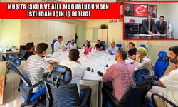 Muş’ta sosyal destek alan vatandaşlara istihdam fırsatı