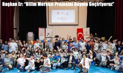 Başkan Er: "Bilim Merkezi Projesini Hayata Geçiriyoruz"