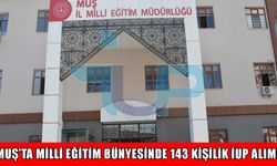 Muş'ta Milli Eğitim bünyesinde 143 kişilik kontenjan açıldı