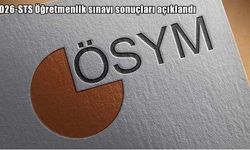 ÖSYM duyurdu: 2026-STS Öğretmenlik sınavı sonuçları açıklandı