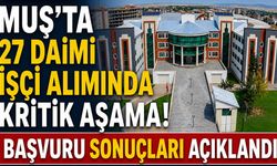 Muş İl Özel İdaresi daimi işçi alacak: Başvuru sonuçları açıklandı