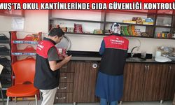 Muş’ta okul kantinlerine sıkı denetim