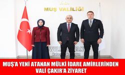 Muş’a yeni Vali Yardımcısı ve Kaymakamdan Vali Çakır’a ziyaret