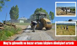 Muş’ta huzur, köylerde üretim