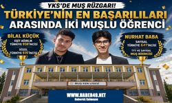 YKS'de Muş rüzgarı: Fen Lisesi'nden çifte Türkiye derecesi