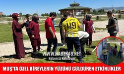 Muşta özel gereksinimli bireyler hem eğlendi hem öğrendi
