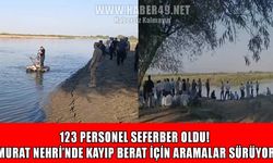 Murat Nehri'ne düşen Berat için umutlu bekleyiş sürüyor: Aramalar 5’inci gününde