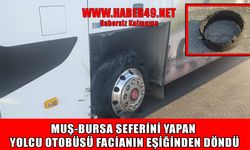 Muş-Bursa seferinde şoförün soğukkanlılığı faciayı önledi