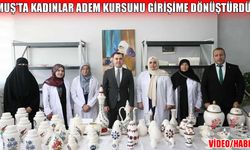 Muş’ta ADEM ile başlayan hayal, kadın kooperatifi ile gerçeğe dönüştü