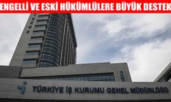 Muş'ta engelli ve eski hükümlülere büyük fırsat