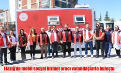 Elazığ’da mobil sosyal hizmet dönemi başladı